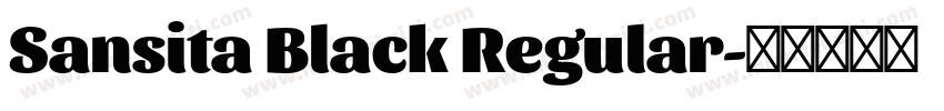 Sansita Black Regular字体转换